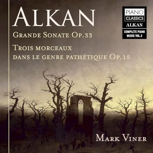 Grande Sonate, op. 33 / Trois Morceaux dans le genre pathétique, op. 15