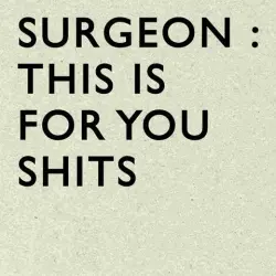 This Is for You Shits