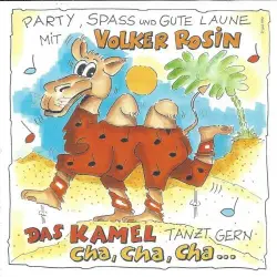 Das Kamel tanzt gern Cha, Cha, Cha ... Das Kamel tanzt gern Cha, Cha, Cha ...