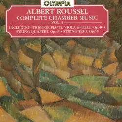 Complete Chamber Music, Vol. 3: Trio for Flute, Viola & Cello, op. 40 / String Quartet, op. 45 / String Trio, op. 58