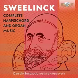 Sweelinck: Complete Harpsichord and Organ Music