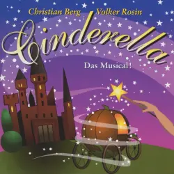 Cinderella - Das Musical! Cinderella - Das Musical!