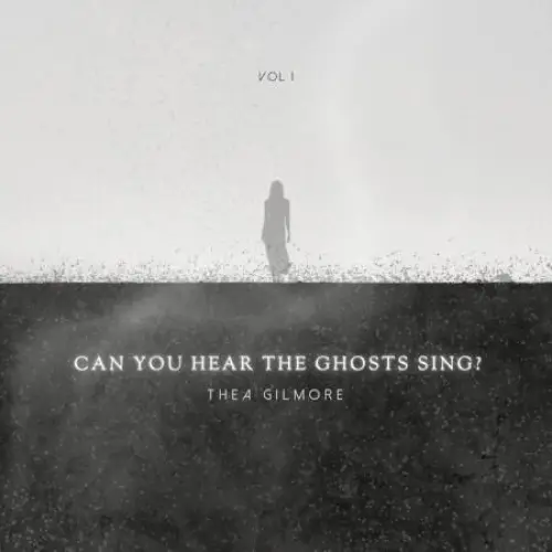 Can You Hear the Ghosts Sing?