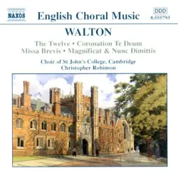 The Twelve / Coronation Te Deum / Missa Brevis / Magnificat & Nunc Dimittis
