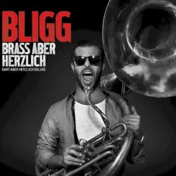 Brass aber herzlich (Bart aber herzlich deluxe)