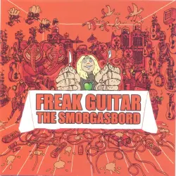 Freak Guitar - The Smorgasbord