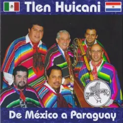 De México a Paraguay De México a Paraguay