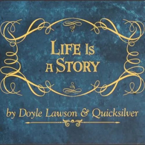 Life Is a Story