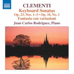 Keyboard Sonatas, op. 23 nos. 1-3 & op. 34 no. 1 / Fantasia con variazioni