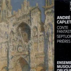 Conte Fantastique / Septuor / Prières