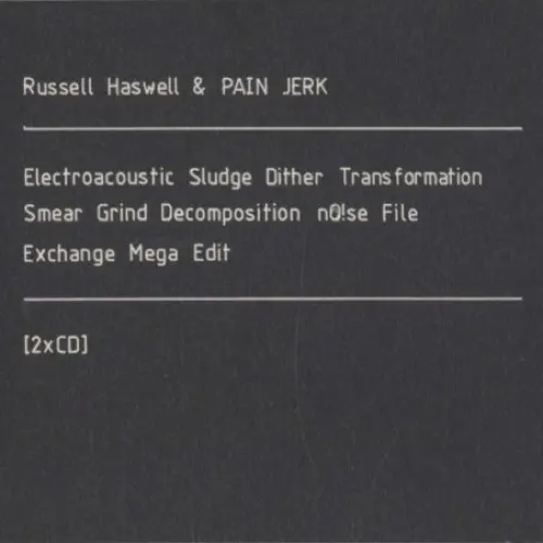 Electroacoustic Sludge Dither Transformation Smear Grind Decomposition nO!se File Exchange Mega Edit