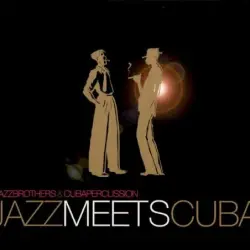 Jazz Meets Cuba Jazz Meets Cuba