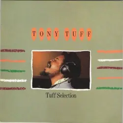 Tuff Selection