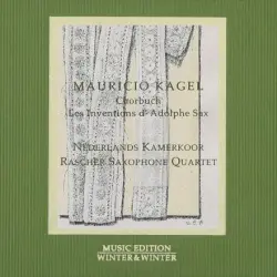 Chorbuch / Les Inventions d'Adolphe Sax