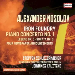 Iron Foundry / Piano Concerto no. 1 Iron Foundry / Piano Concerto no. 1