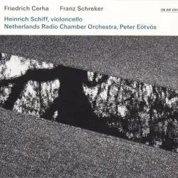 Cerha: Konzert für Violoncello und Orchester / Schreker: Kammersymphonie in einem Satz