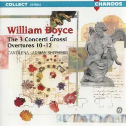 The 3 Concerti Grossi / Overtures 10-12