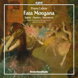 Fata Morgana: Suites / Dances / Intermezzi Fata Morgana: Suites / Dances / Intermezzi