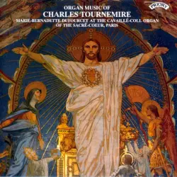 Organ Music of Charles Tournemire