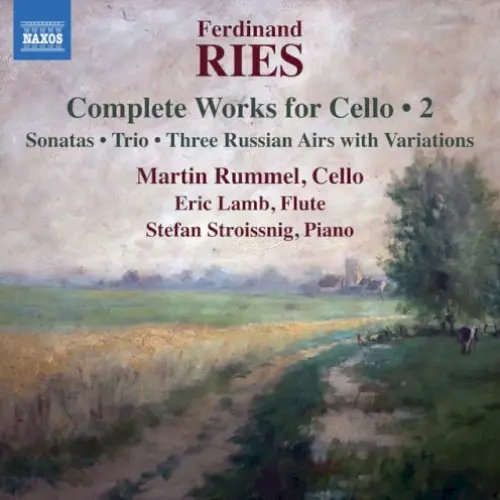 Complete Works for Cello 2: Sonatas / Trio / Three Russian Airs with Variations