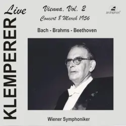 Klemperer Live: Vienna, Vol. 2 — Concert 8 March 1956 (Live Historical Recording) Klemperer Live: Vienna, Vol. 2 — Concert 8 March 1956 (Live Historical Recording)