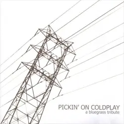 Pickin' on Coldplay: A Bluegrass Tribute