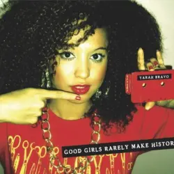 Good Girls Rarely Make History