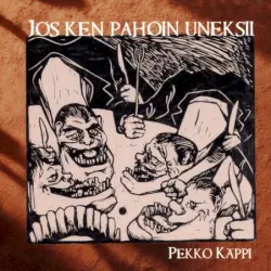 Jos ken pahoin uneksii