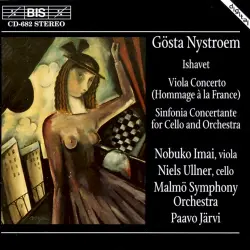 Ishavet / Viola Concerto (Hommage à la France) / Sinfonia Concertante for Cello and Orchestra