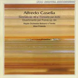 Serenata Op. 46a / Concerto Per Archi / Divertimento Per Fulvia Op. 64 Serenata Op. 46a / Concerto Per Archi / Divertimento Per Fulvia Op. 64