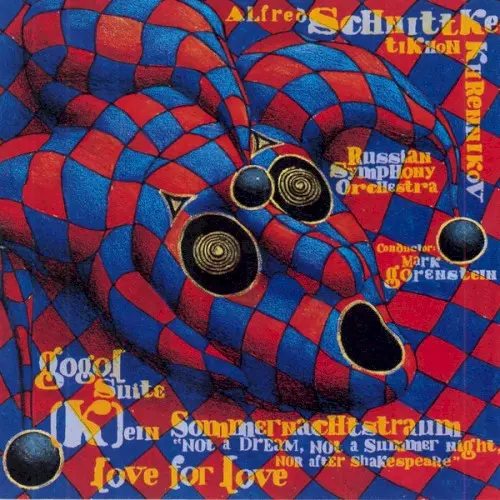 Schnittke: Gogol Suite / Khrennikov: Love for Love