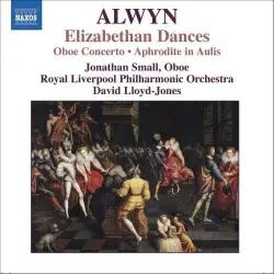 Elizabethan Dances / Oboe Concerto / Aphrodite in Aulis Elizabethan Dances / Oboe Concerto / Aphrodite in Aulis