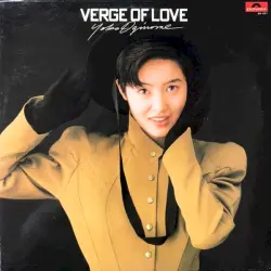 VERGE OF LOVE VERGE OF LOVE