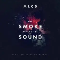The Smoke Behind the Sound