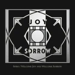 Welcome Joy and Welcome Sorrow