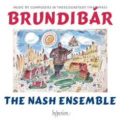 Brundibár: Music by Composers in Theresienstadt (1941–1945)