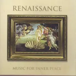 Renaissance Music for inner Peace Renaissance Music for inner Peace