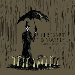Here's Mud in Your Eye