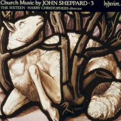Church Music by John Sheppard - 3 Church Music by John Sheppard - 3