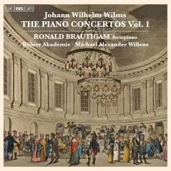 Wilms: The Piano Concertos, Vol. 1 Wilms: The Piano Concertos, Vol. 1