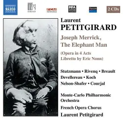 Joseph Merrick, The Elephant Man (Opera in 4 Acts, Libretto by Eric Nonn) Joseph Merrick, The Elephant Man (Opera in 4 Acts, Libretto by Eric Nonn)