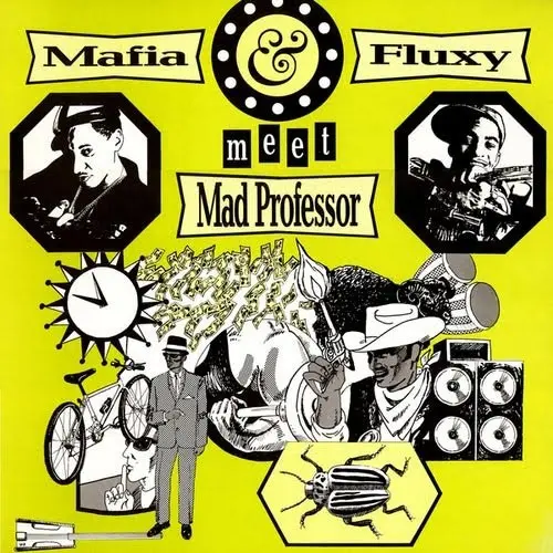 Mafia & Fluxy Meet Mad Professor