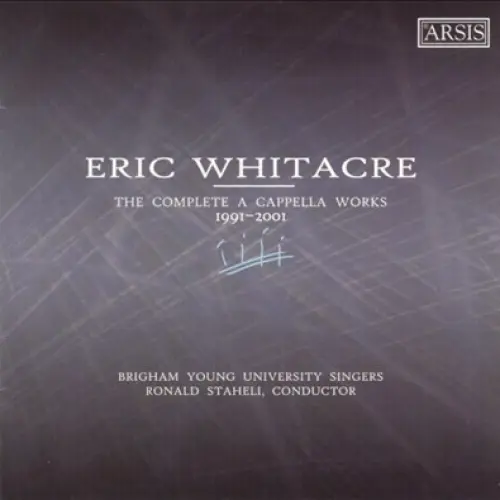 The Complete A Cappella Works: 1991-2001