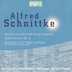 Concerto for Piano and String Orchestra / Violin Concerto no. 3 / Sonata no. 3 for Violin and Piano