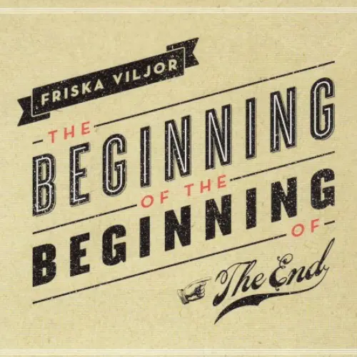 The Beginning of the Beginning of the End