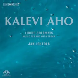 Ludus Solemnis: Music for and With Organ