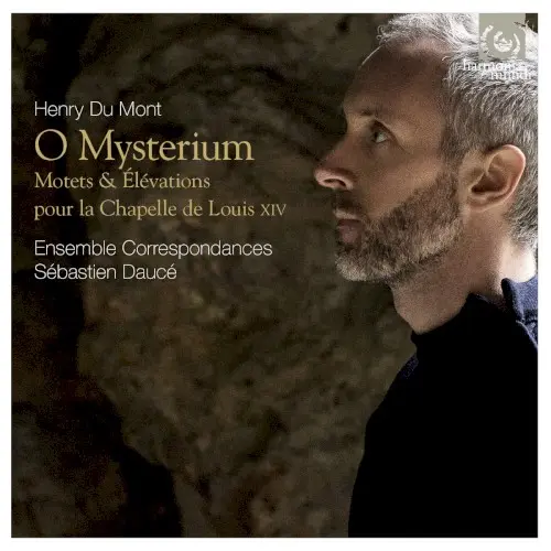 O mysterium: Motets & Élévations pour la Chapelle de Louis XIV