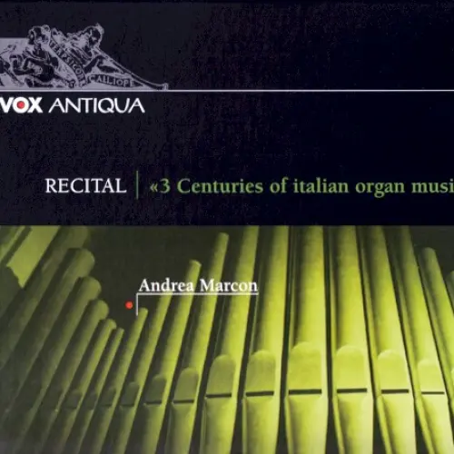 Recital – "3 Centuries of Italian Organ Music"