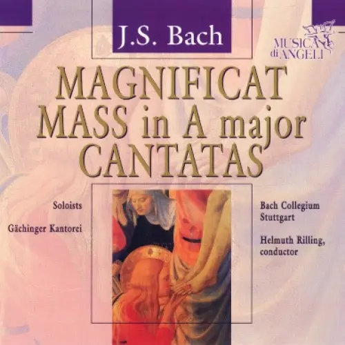 J.S. Bach: Magnificat, Mass in A Major, Cantatas