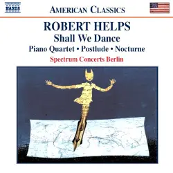 Shall We Dance / Piano Quartet / Postlude / Nocturne Shall We Dance / Piano Quartet / Postlude / Nocturne